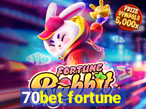 70bet fortune